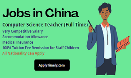 Subject Teacher Jobs in China for New Session