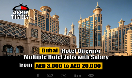 Hotel Jobs in Dubai on Urgent Basis – Apply Now